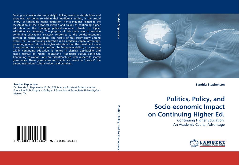 Politics Policy and Socio-economic Impact on Continuing Higher Ed.