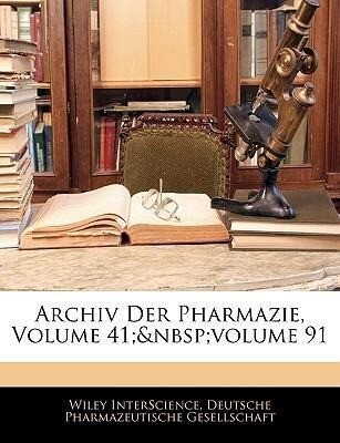 Archiv Der Pharmazie, Erster Band als Taschenbuch von Deutsche Pharmazeutische Gesellschaft