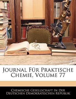 Journal für praktische Chemie. Jahrgang 1859. Zweiter Band als Taschenbuch von Chemische Gesellschaft In Der Deutschen Demokratischen Republik