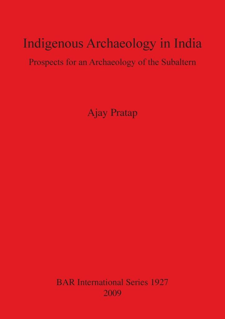 Indigenous Archaeology in India