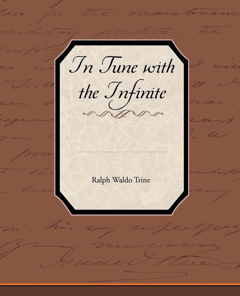 In Tune with the Infinite