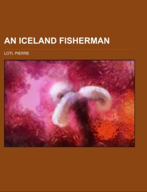 An Iceland Fisherman - Pierre Loti