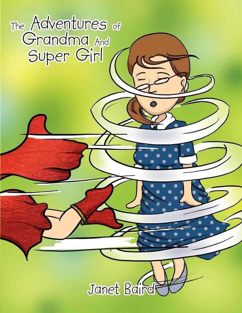 The Adventures of Grandma and Supergirl