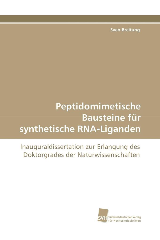 Peptidomimetische Bausteine für synthetische RNALiganden