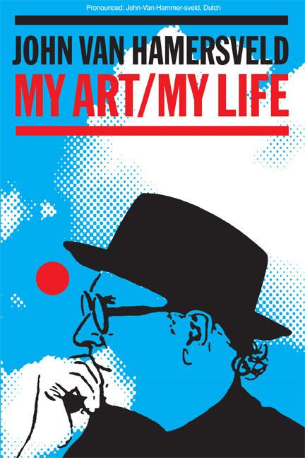 My Art My Life - John Van Hamersveld/ David Lynn Clucas