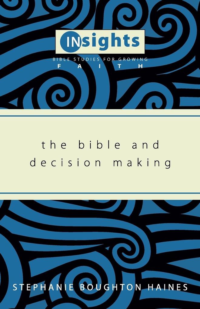 The Bible and Decision Making