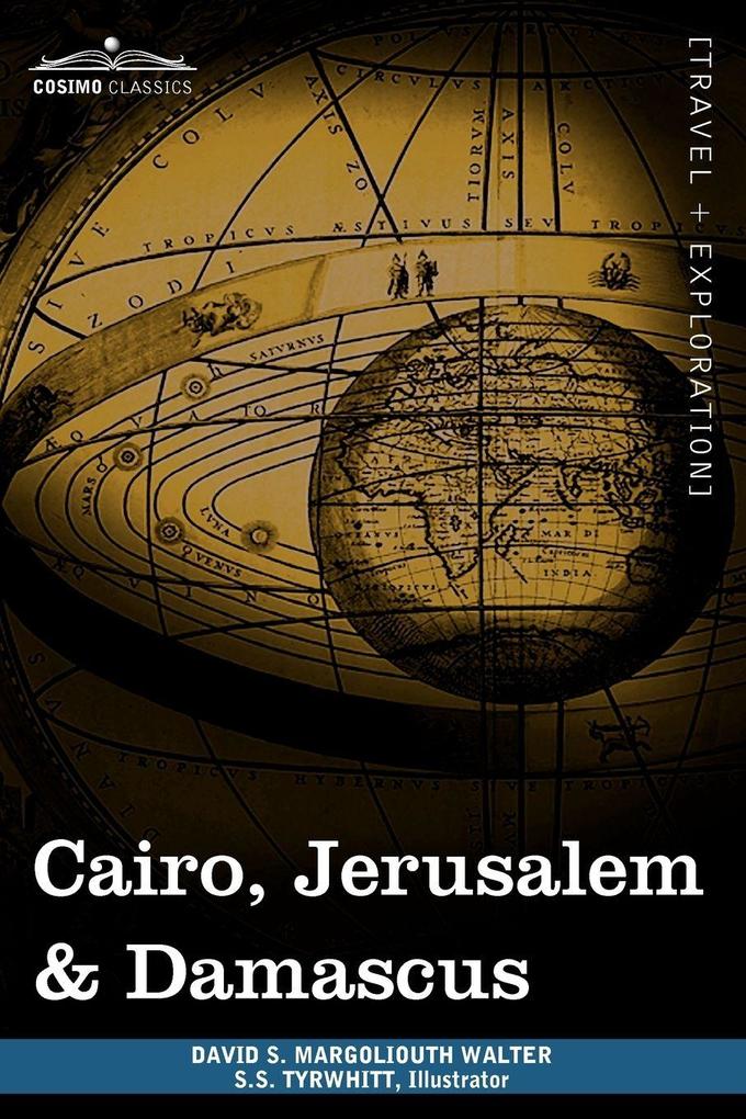 Cairo Jerusalem & Damascus
