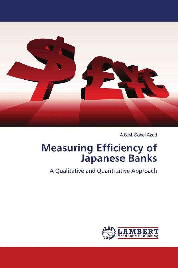 Measuring Efficiency of Japanese Banks