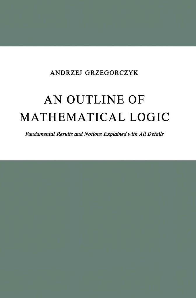 An Outline of Mathematical Logic