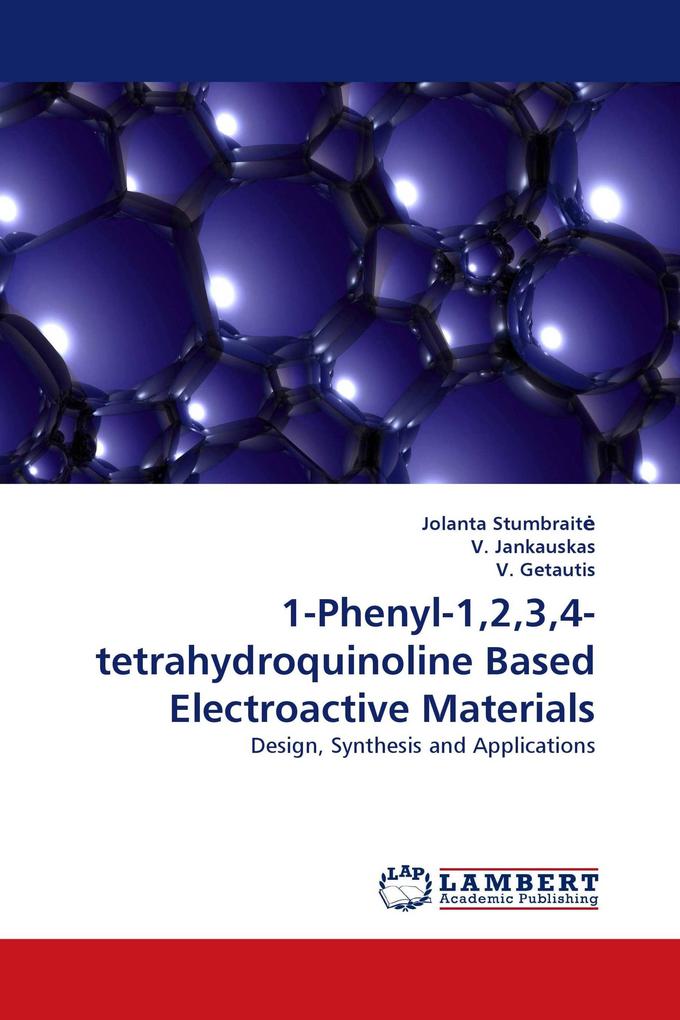 1-Phenyl-1234-tetrahydroquinoline Based Electroactive Materials