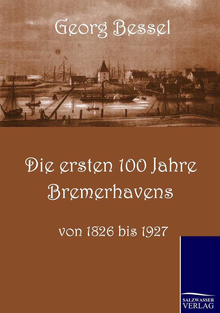 Die ersten 100 Jahre Bremerhavens