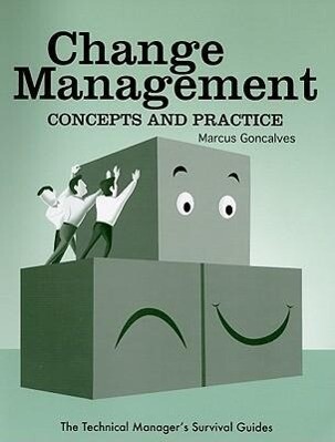 Change Management: Concepts and Practice - Marcus Goncalves