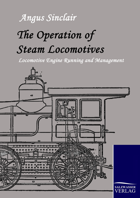 The Operation of Steam Locomotives