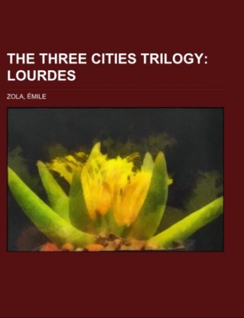The Three Cities Trilogy Volume 1 als Taschenbuch von Émile Zola