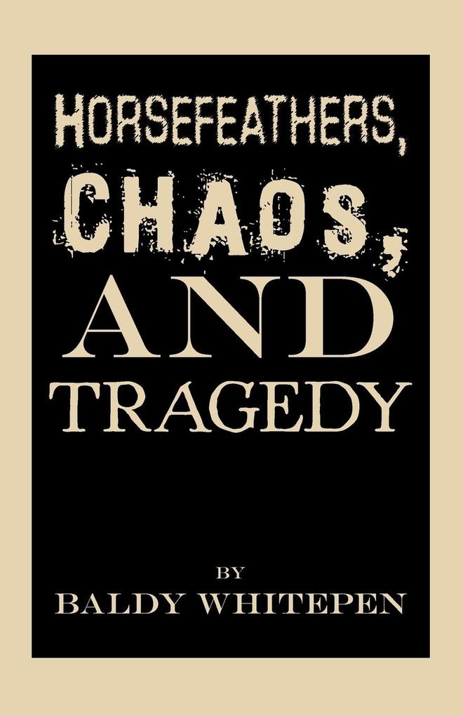 Horsefeathers Chaos and Tragedy