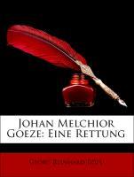 Johan Melchior Goeze: Eine Rettung als Taschenbuch von Georg Reinhard Röpe