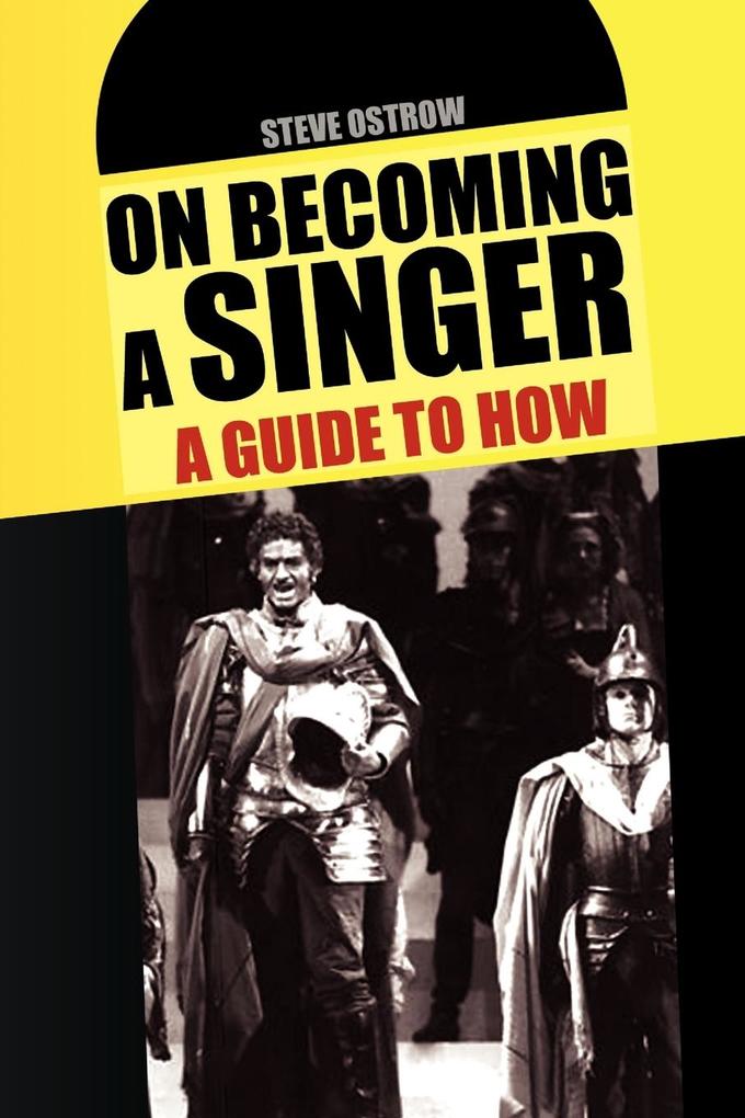 On Becoming a Singer - a Guide to How