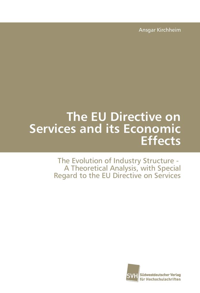 The EU Directive on Services and its Economic Effects