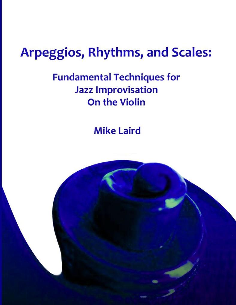Arpeggios Rhythms and Scales