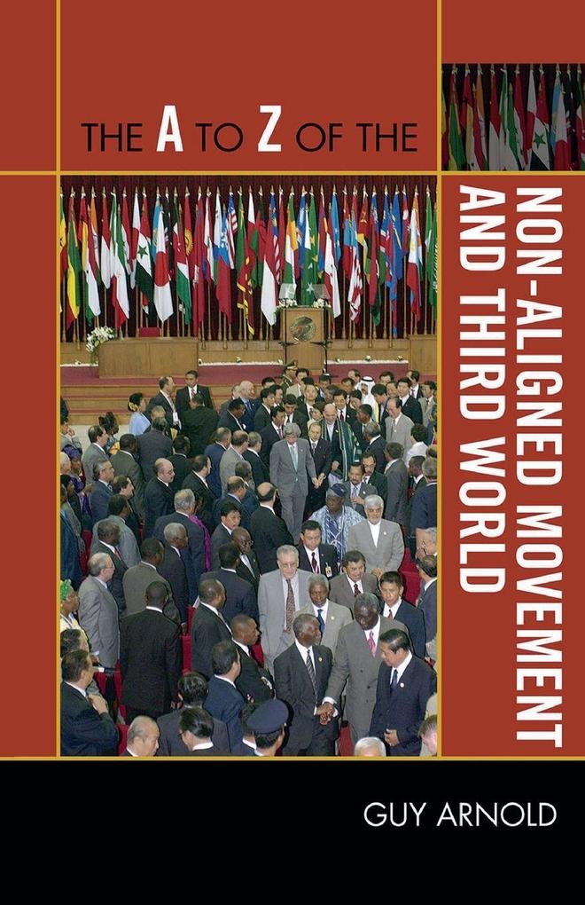 The A to Z of the Non-Aligned Movement and Third World