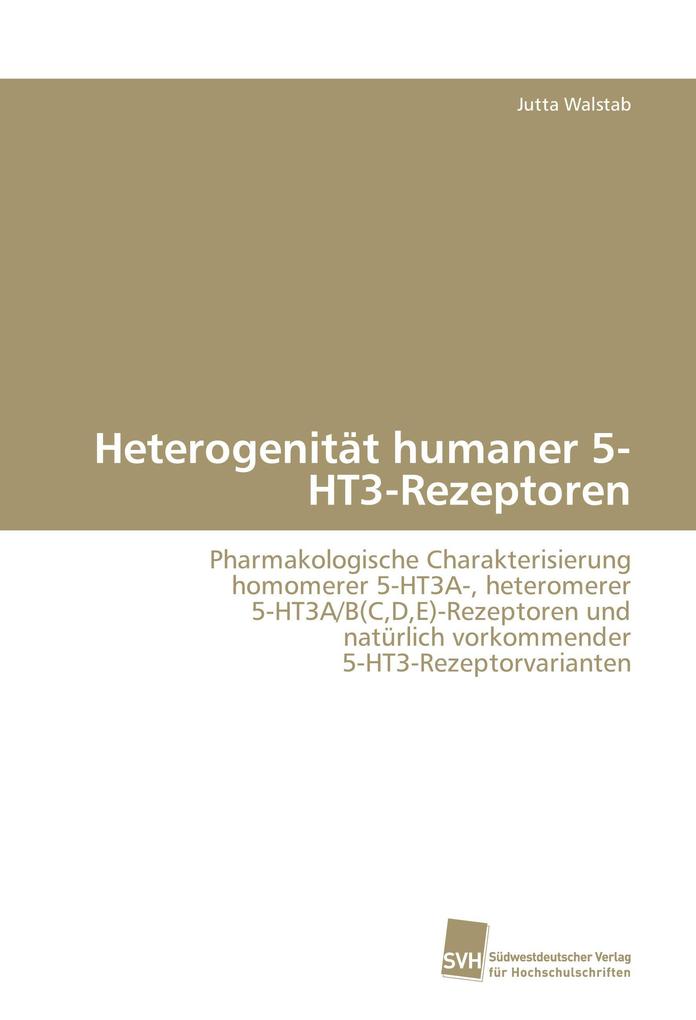 Heterogenität humaner 5-HT3-Rezeptoren