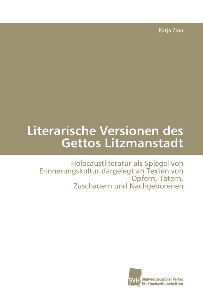 Literarische Versionen des Gettos Litzmanstadt