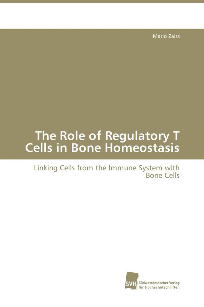 The Role of Regulatory T Cells in Bone Homeostasis