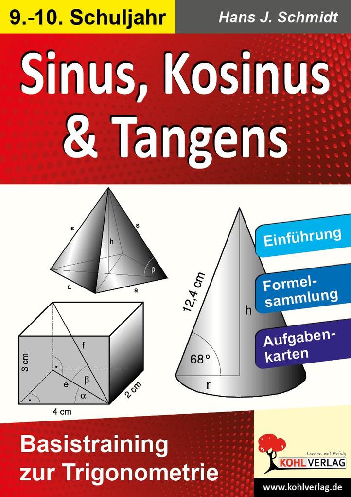 Sinus Kosinus & Tangens Basistraining zur Trigonometrie - Hans J. Schmidt