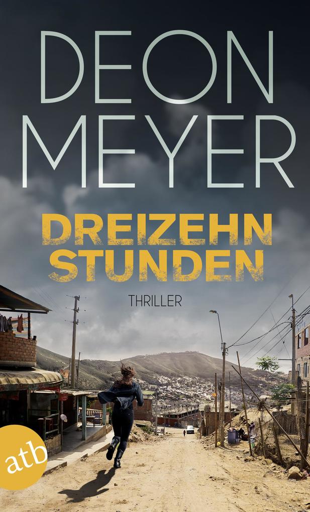 Dreizehn Stunden - Deon Meyer