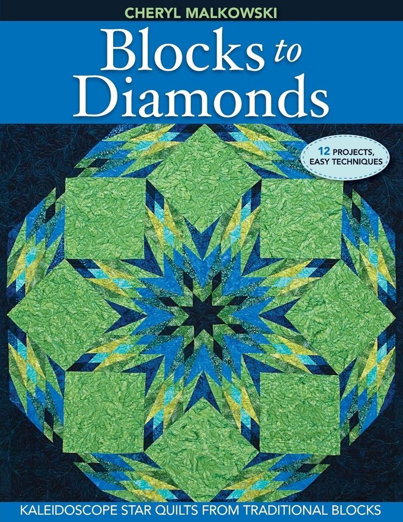 Blocks to Diamonds