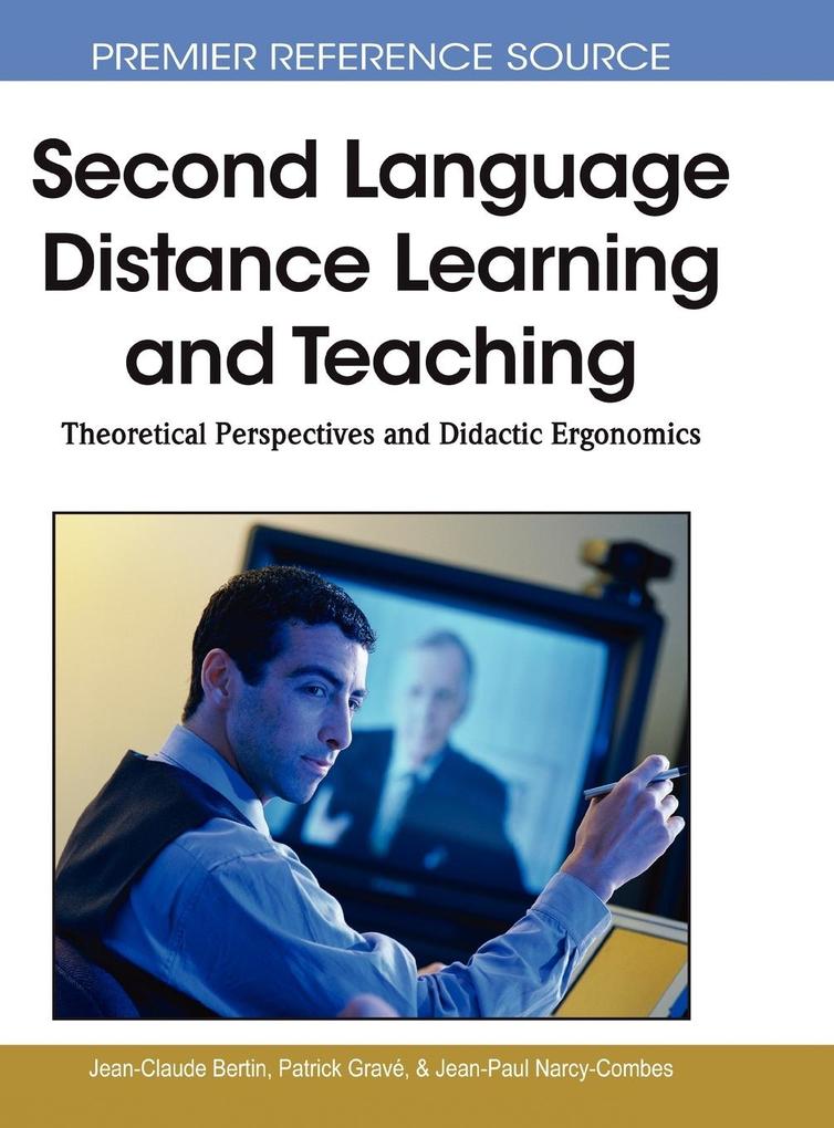 Second Language Distance Learning and Teaching - Jean-Claude Bertin/ Patrick Gravé/ Jean-Paule Narcy-Combes