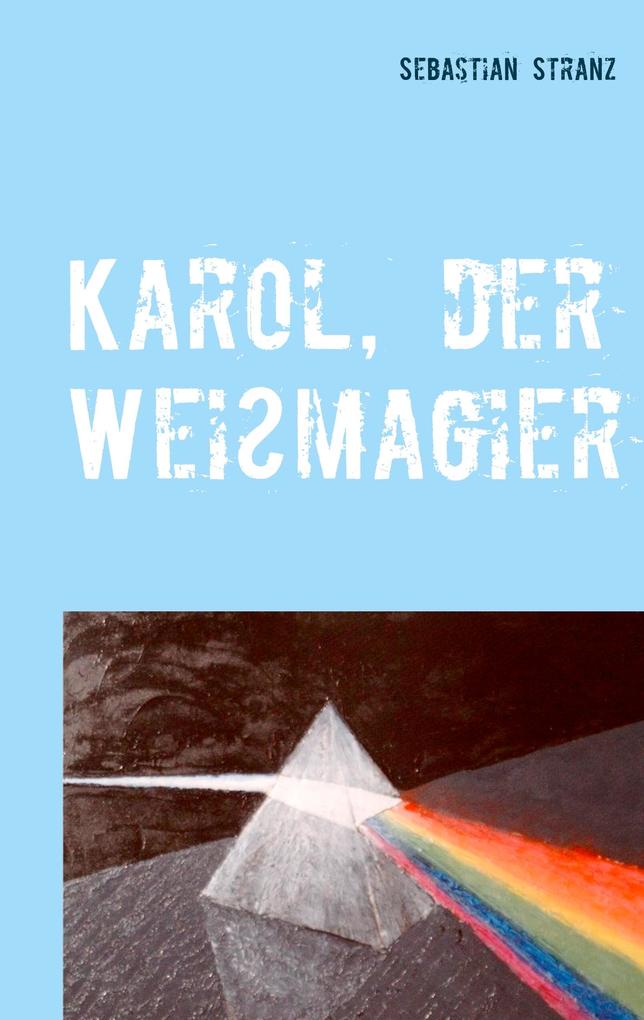 Karol der Weißmagier