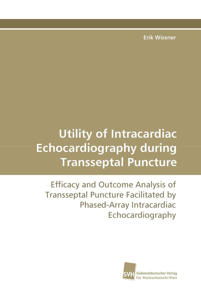 Utility of Intracardiac Echocardiography during Transseptal Puncture