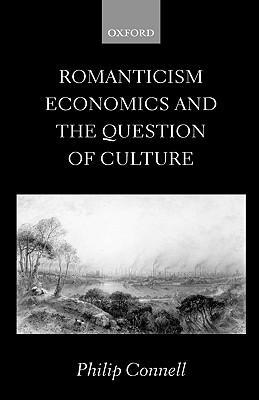 Romanticism Economics and the Question of ‘Culture‘