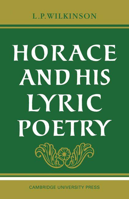 Horace and His Lyric Poetry