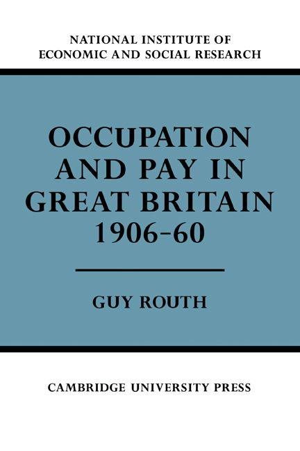 Occupation and Pay in Great Britain 1906 60