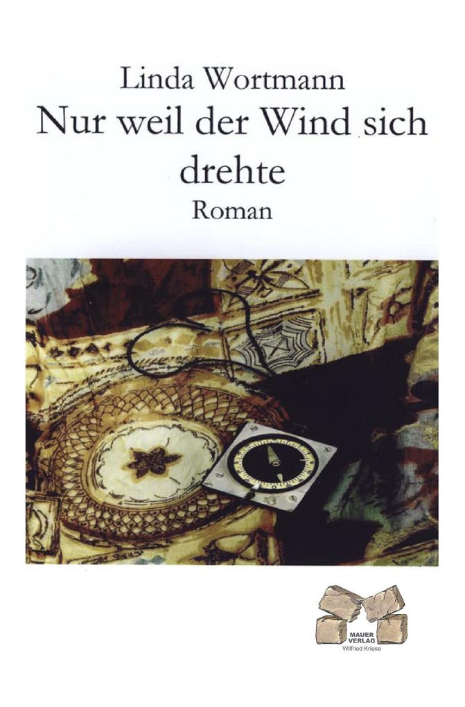 Nur weil der Wind sich drehte