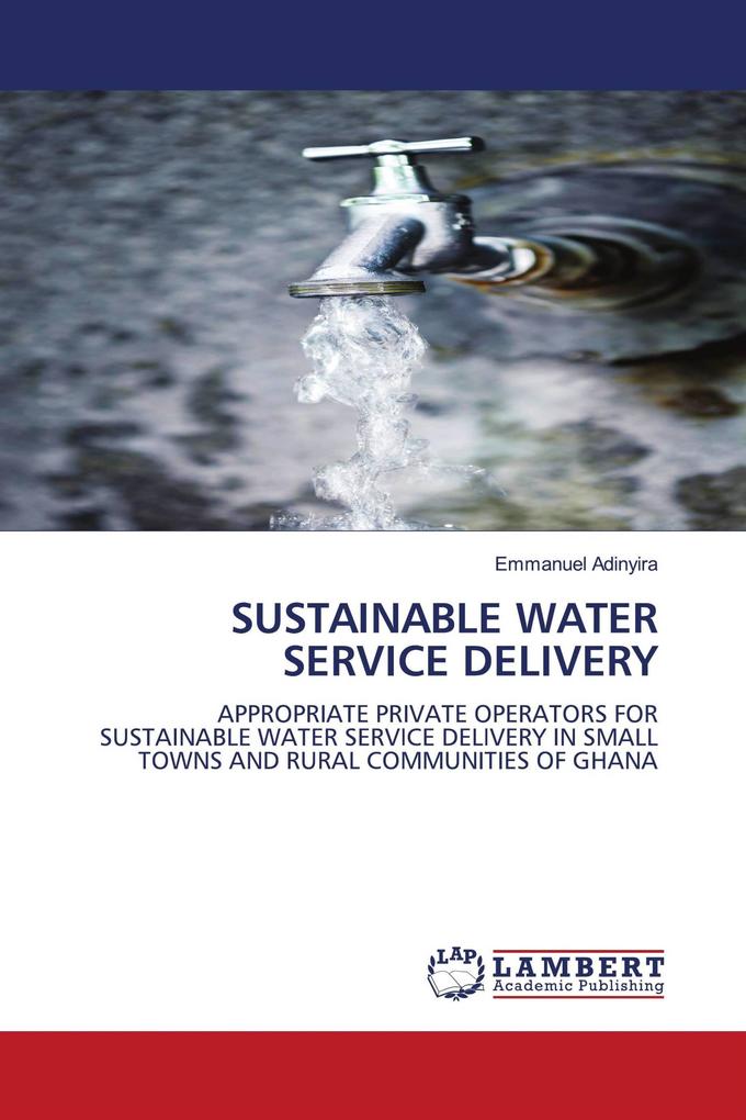 SUSTAINABLE WATER SERVICE DELIVERY