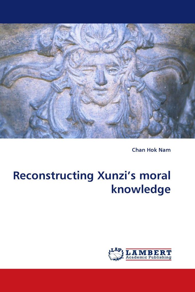 Reconstructing Xunzi's moral knowledge