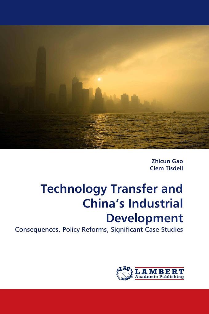 Technology Transfer and China's Industrial Development