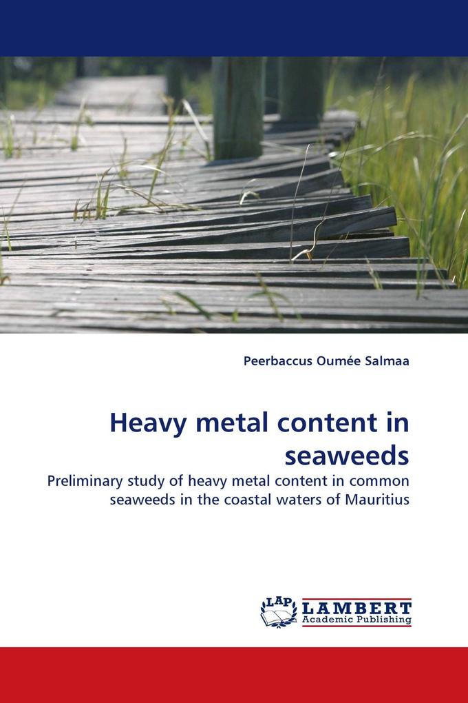 Heavy metal content in seaweeds