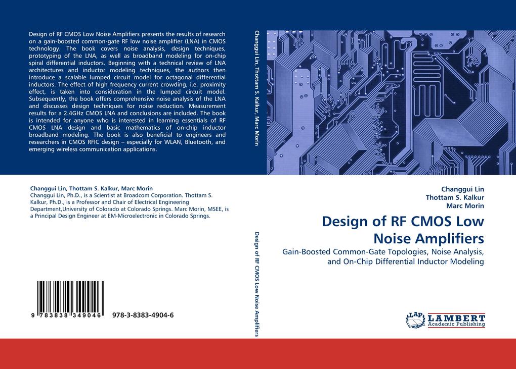 Design of RF CMOS Low Noise Amplifiers - Changgui Lin/ Marc Morin/ Thottam S. Kalkur