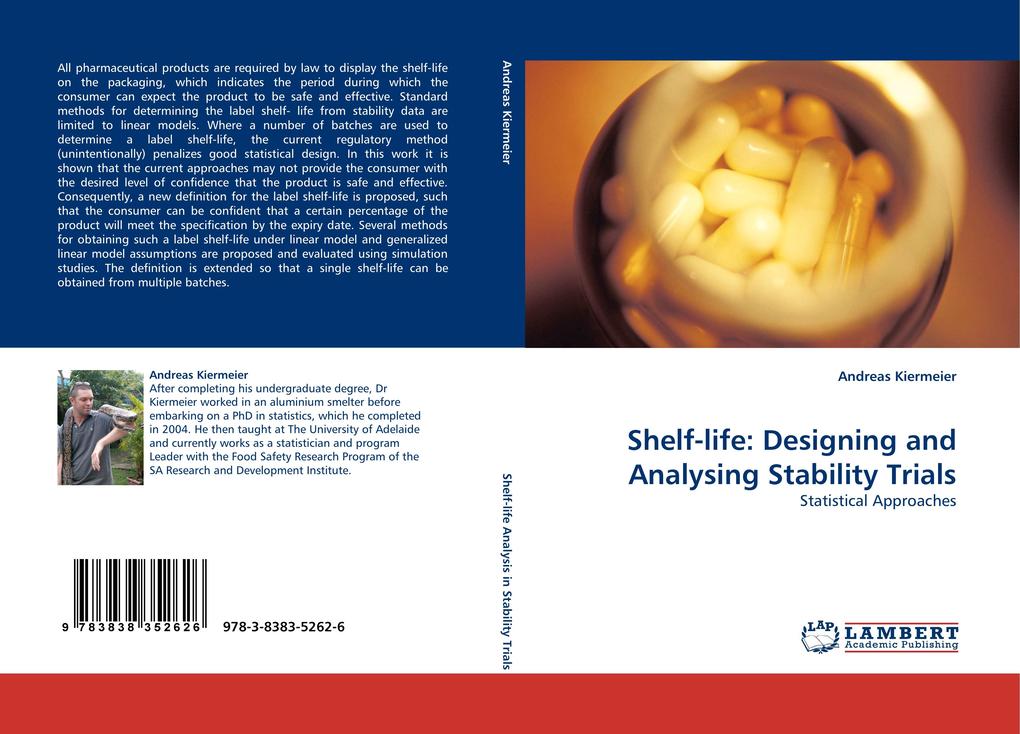 Shelf-life: Designing and Analysing Stability Trials