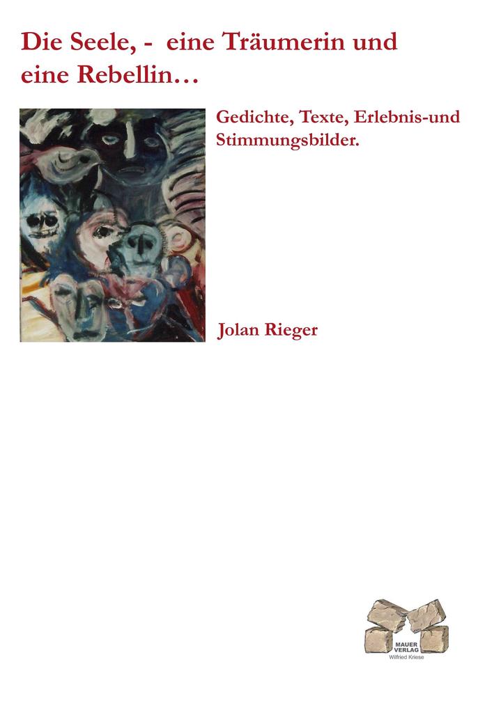 Die Seele- eine Träumerin und eine Rebellin