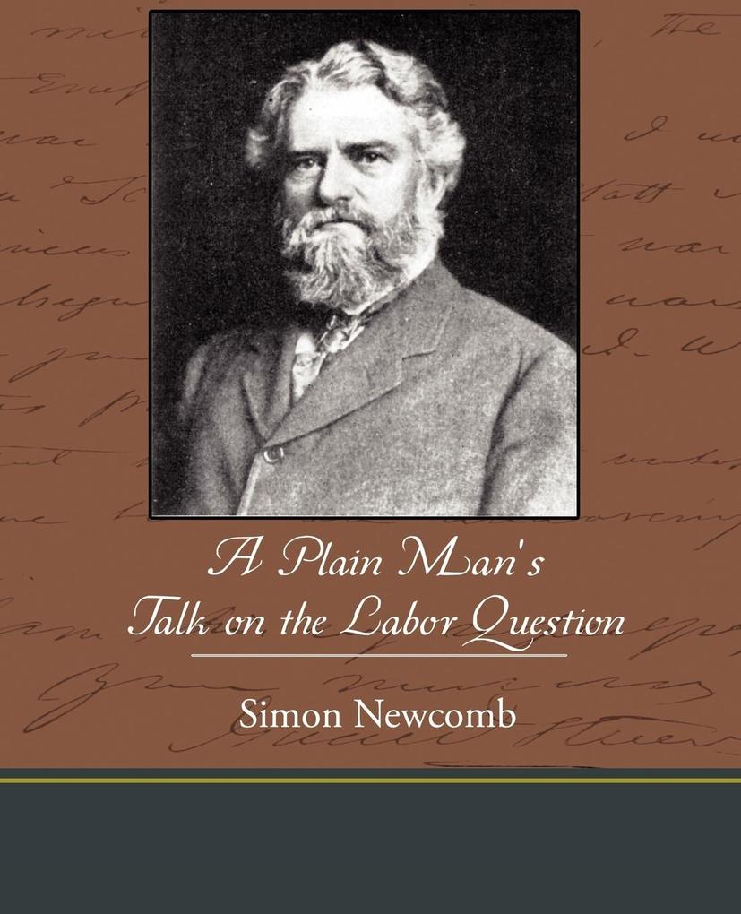 A Plain Man S Talk on the Labor Question