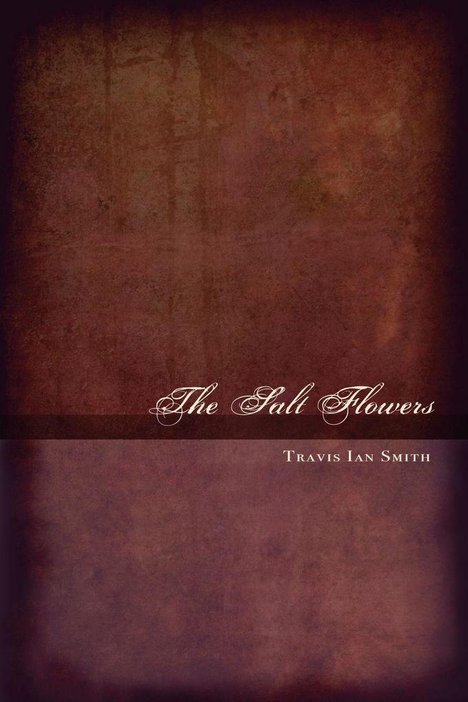 The Salt Flowers