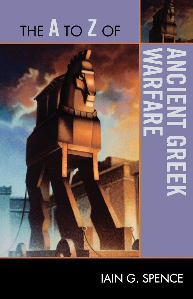 to Z of Ancient Greek Warfare
