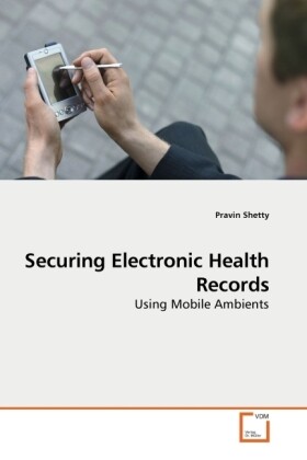 Securing Electronic Health Records - Pravin Shetty