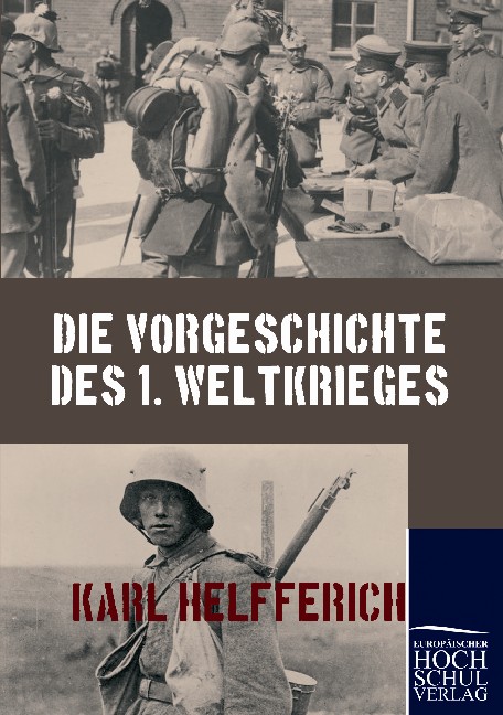 Die Vorgeschichte des 1. Weltkrieges