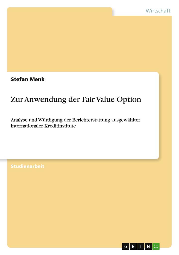 Zur Anwendung der Fair Value Option als Buch von Stefan Menk - Stefan Menk
